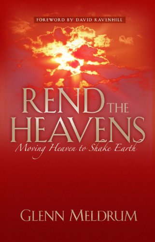 Rend The Heavens: Moving Heaven to Shake Earth
