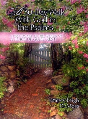 A 30-Day Walk with God in the Psalms