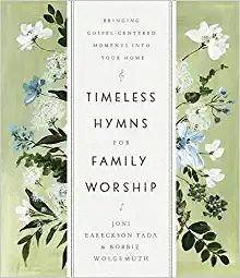 Timeless Hymns for Family Worship