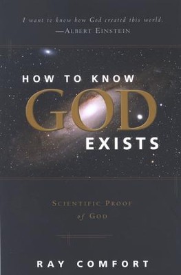 How To Know God Exists: Scientific Proof of God