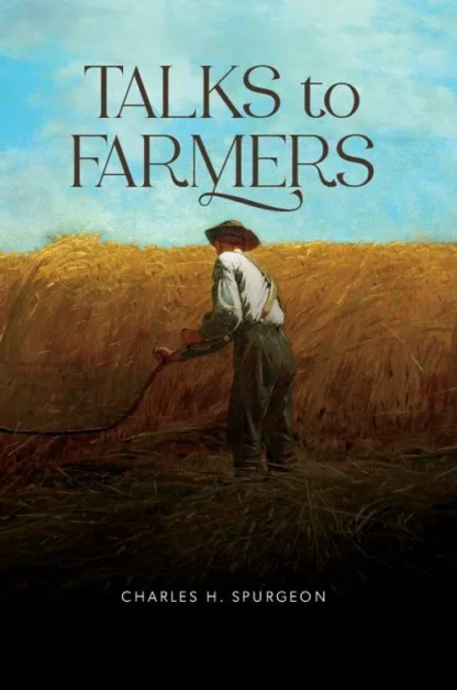 Talks to Farmers (Spurgeon)