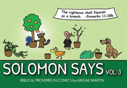 Solomon Says Vol. 3: Biblical Proverbs in Comics