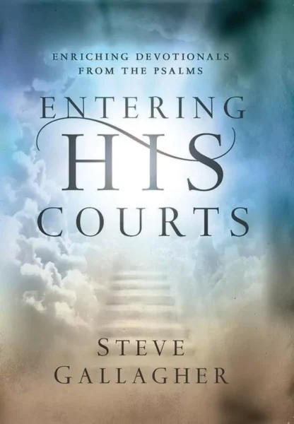 Entering His Courts